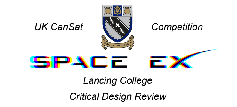 UK CanSat Competition, Space Ex, Lancing College, Critical Design Review